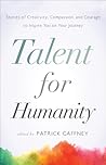 Talent for Humanity by Patrick Gaffney