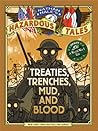 Treaties, Trenches, Mud, and Blood by Nathan Hale