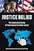 Justice Belied by Sébastien Chartrand