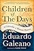 Children of the Days by Eduardo Galeano
