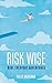 Risk Wise: Nine Everyday Ad...