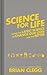 Science for Life: A manual for better living