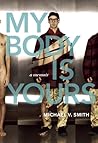 My Body Is Yours: A Memoir
