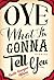 Oye What I'm Gonna Tell You by Cecilia Rodriguez Milanes