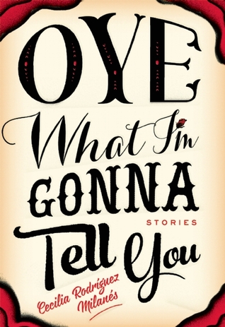 Oye What I'm Gonna Tell You (Paperback)