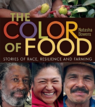 The Color of Food: Stories of Race, Resilience and Farming (Paperback)