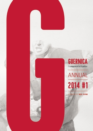 Guernica: Annual 2014 #1 (Guernica Books)