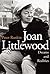 Joan Littlewood: Dreams and...