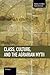 Class, Culture, and the Agrarian Myth (Studies in Critical Social Sciences)