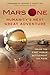 Mars One: Humanity's Next G...
