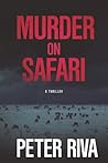Murder on Safari by Peter Riva