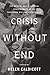 Crisis Without End: The Med...