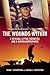 The Wounds Within: A Vetera...