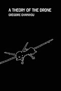 A Theory of the Drone