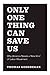 Only One Thing Can Save Us: Why America Needs a New Kind of Labor Movement