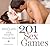 201 Sex Games: A Thousand and One Nights of Pleasure