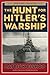 The Hunt for Hitler's Warship (World War II Collection)