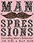 Manspressions: Decoding Men...