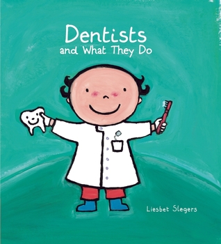 Dentists and What They Do (Profession Series)