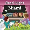 Good Night Miami (Good Night Our World) Good Night Miami (Good Night Our World)