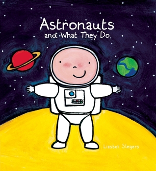 Astronauts and What They Do (Profession Series)