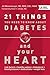 21 Things You Need to Know About Diabetes and Your Heart by Jill Weisenberger