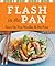Flash in the Pan: Spice Up Your Noodles & Stir Fries (Cook Me!)