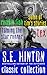 S.E. Hinton Classic Collection: Rumble Fish, Some of Tim's Stories, Taming the Star Runner, and Tex