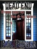 Dead End: Stories from the End of the World The Definitive Collection