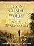 Jesus Christ and the World ...