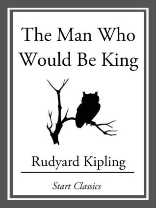 The Man Who Would Be King