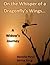 The Whisper of a Dragonfly's Wings...a Widow's Journey