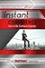 Instant Confidence - How to...