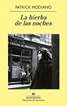 La hierba de las noches by Patrick Modiano