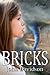 Bricks