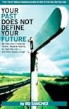 Your Past Does Not Define Your Future by Bo Sánchez Your Past Does Not Define Your Future by Bo Sánchez