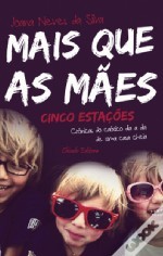 Mais que as Mães