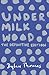 Under Milk Wood by Dylan Thomas
