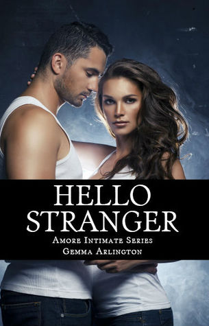 Hello Stranger (Amore Intimate, #2)