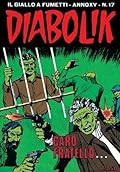 Diabolik anno XV n. 17: Caro fratello...