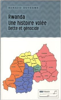 Rwanda : une histoire volée : Dette et génocide