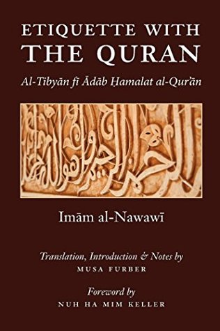 Etiquette With The Quran By Yahya Ibn Sharaf Al Nawawi