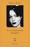 Un romanzetto lumpen by Roberto Bolaño
