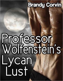 Professor Wolfenstein's Lycan Lust