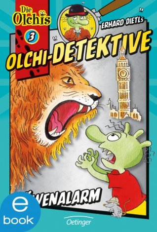 Olchi-Detektive 3. Löwenalarm (German Edition)