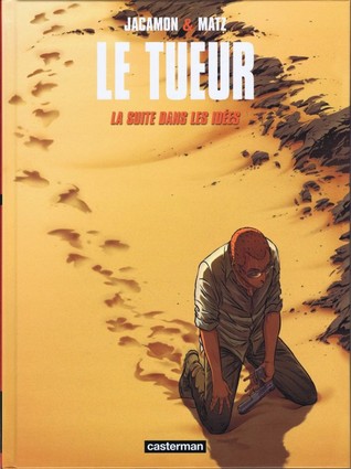 La suite dans les idées (Le Tueur, #11)