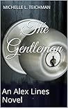 The Gentleman by Michelle L. Teichman