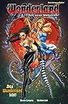 Wonderland - Der neue Wahnsinn, Band 1 - Das Wunderland lebt!... by Raven Gregory
