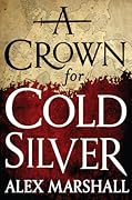 A Crown for Cold Silver