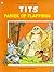 Paniek op Flappinus (Tits, #3)